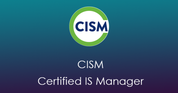 CISM Certified IS Manager,la certification